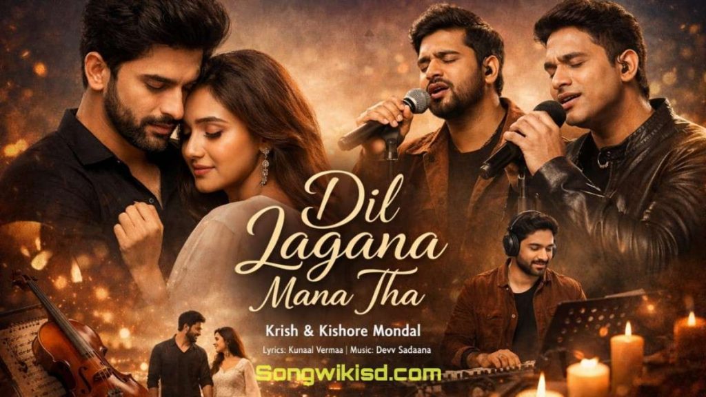 Dil Lagana Mana Tha Song